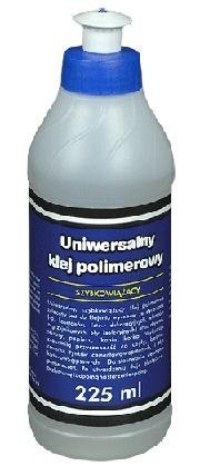 KLEJ UNIVERSALNY POLIMEROWY 225ML KLEJ UNIVERSALNY POLIMEROWY 225ML