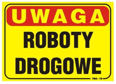 TABLICA 35*25CM UWAGA! ROBOTY DROGOWE TABLICA 35*25CM UWAGA! ROBOTY DROGOWE