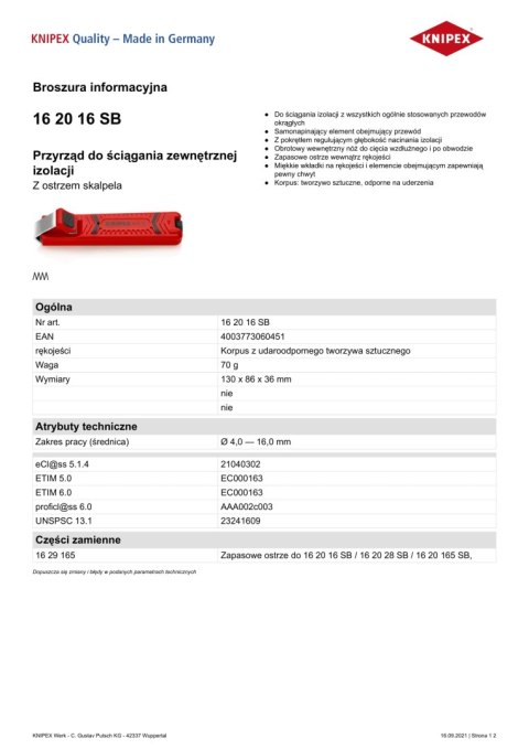 PRZYRZĄD DO ŚCIĄGANIA ZEWNĘTRZNEJ IZOLACJI 4.0-16,0MM 130MM PRZYRZĄD DO ŚCIĄGANIA ZEWNĘTRZNEJ IZOLACJI 4.0-16,0MM 130MM